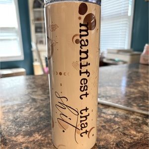 Manifest That Sh*t tumbler